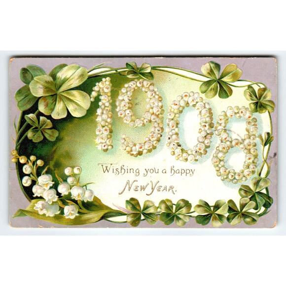 New Year Postcard 1908 Numbers Clovers Flowers Tuck 113 Embossed Greetings 1907 - Picture 1 of 2